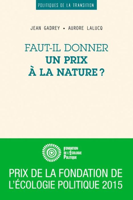 Emprunter Faut-il donner un prix à la nature ? livre