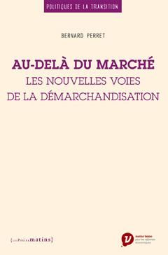 Emprunter Au-delà du marché. Les nouvelles voies de la démarchandisation livre