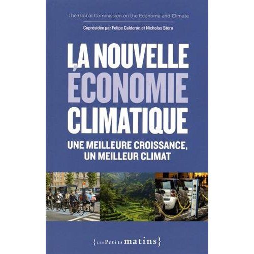 Emprunter La nouvelle économie climatique. Une meilleure croissance, un meilleur climat livre