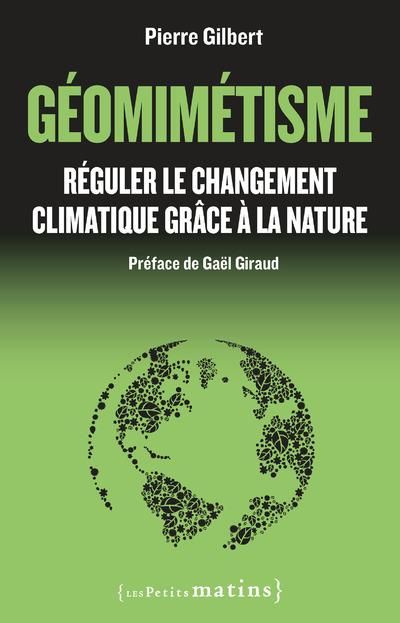 Emprunter Géomimétisme. Réguler le changement climatique grâce à la nature livre