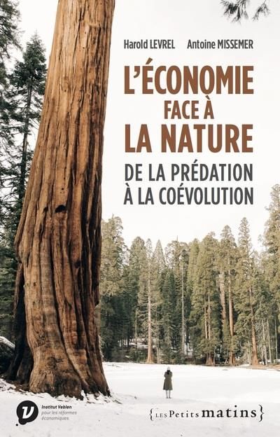 Emprunter L'économie face à la nature. De la prédation à la coévolution livre