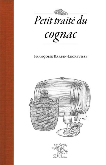 Emprunter Petit traite du cognac livre