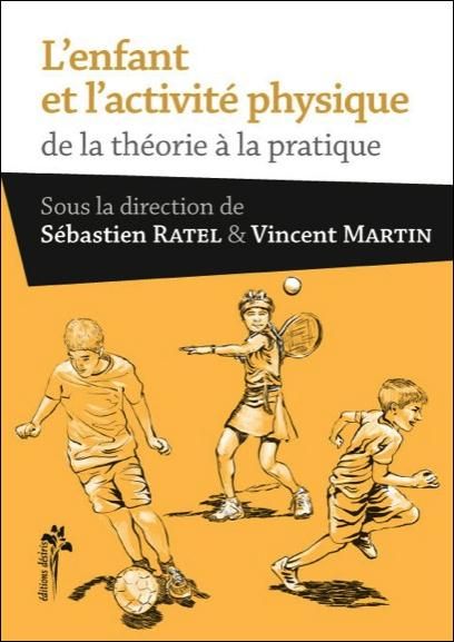 Emprunter L'enfant et l'activité physique. De la théorie à la pratique livre