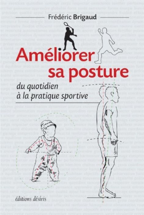 Emprunter Améliorer sa posture du quotidien à la pratique sportive livre