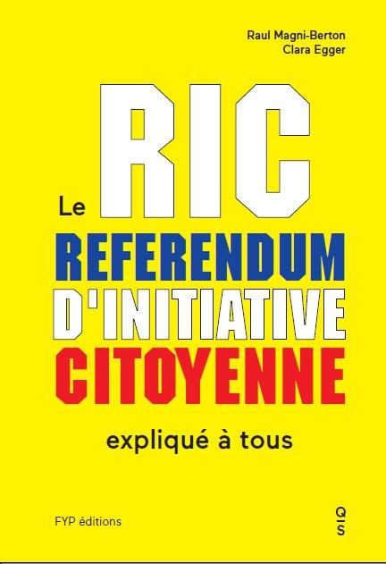 Emprunter RIC : Le référendum d'initiative citoyenne expliqué à tous. Au coeur de la démocratie directe livre