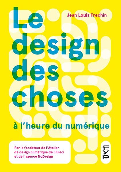 Emprunter Le design des choses à l'heure du numérique livre