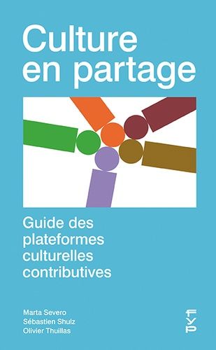 Emprunter Culture en partage. Guide des plateformes culturelles contributives livre