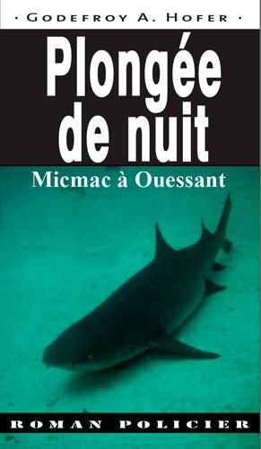 Emprunter Plongée de nuit, micmac à Ouessant livre