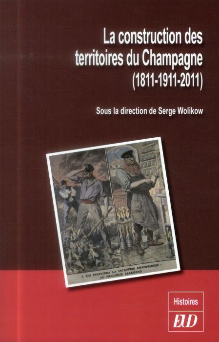 Emprunter La construction des territoires du Champagne (1811-1911-2011) livre