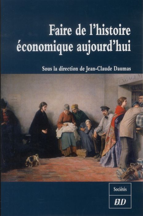 Emprunter Faire de l'histoire économique aujourd'hui livre