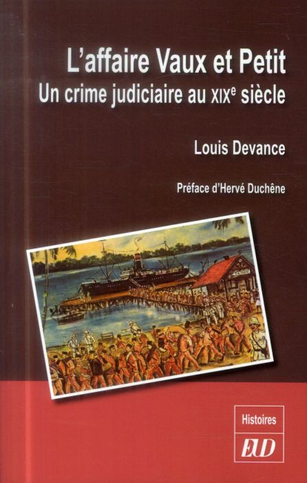 Emprunter L'affaire Vaux et Petit. Un crime judiciaire au XIXe siècle livre