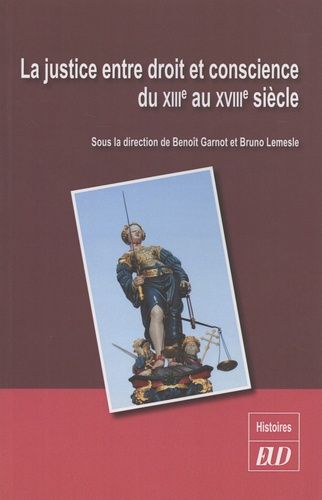 Emprunter La justice entre droit et conscience du XIIIe au XVIIIe siècle livre