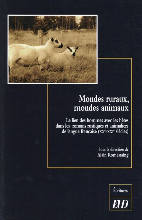 Emprunter Mondes ruraux, mondes animaux. Le lien des hommes avec les bêtes dans les romans rustiques et animal livre