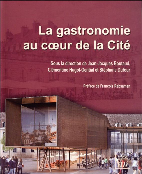 Emprunter La gastronomie au coeur de la cité livre