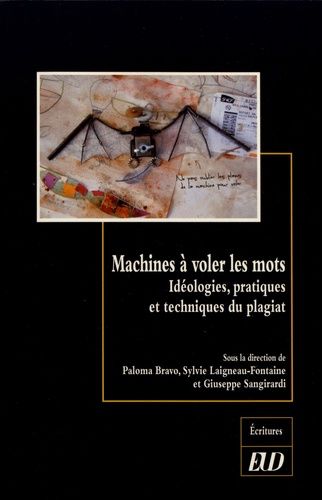 Emprunter Machines à voler les mots. Idéologies, pratiques et techniques du plagiat livre