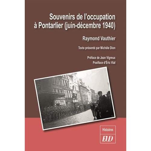 Emprunter Souvenirs de l'occupation à Pontarlier. Juin-décembre 1940 livre