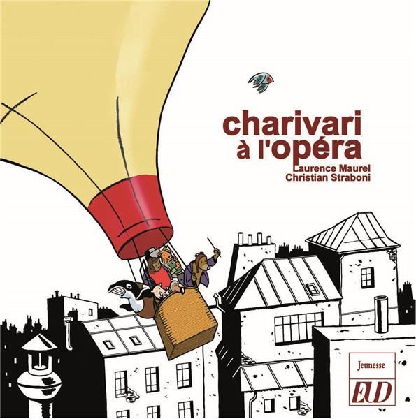 Emprunter Charivari à l'opéra livre