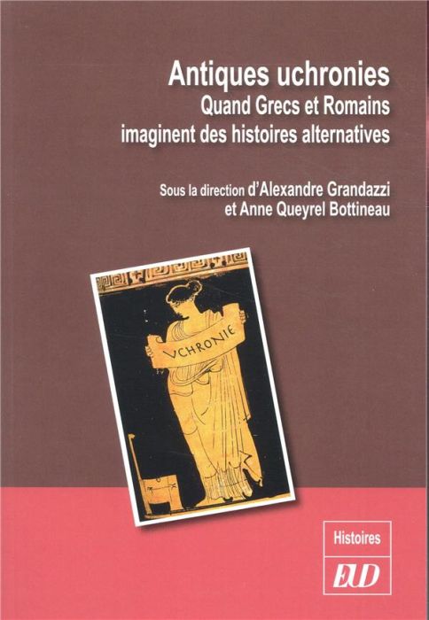 Emprunter Antiques uchronies. Quand Grecs et Romains imaginent des histoires alternatives livre