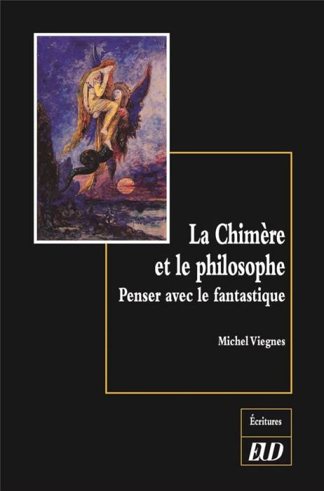 Emprunter La chimère et le philosophe. Penser avec le fantastique livre