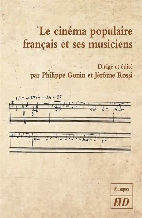 Emprunter Le cinéma populaire français et ses musiciens livre