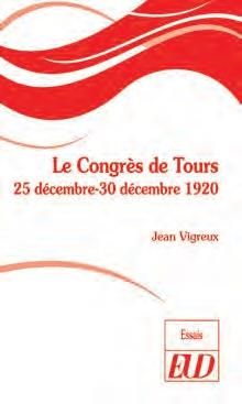 Emprunter Le Congrès de Tours. 25 décembre-30 décembre 1920 livre