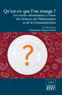 Emprunter Qu'est-ce que l'on mange ?. Les savoirs alimentaires à l'aune des sciences de l'information et de livre