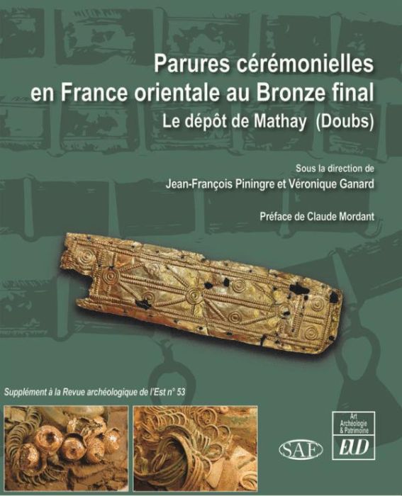 Emprunter Parures cérémonielles en France orientale au Bronze final. Le dépôt de Mathay (Doubs) livre