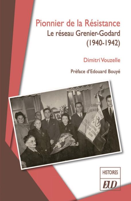 Emprunter Pionnier de la Résistance. Le réseau Grenier-Godard (1940-1942) livre