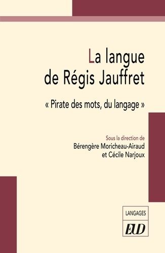 Emprunter La langue de Régis Jauffret. 