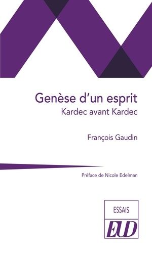 Emprunter Genèse d'un esprit. Kardec avant Kardec livre