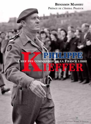 Emprunter Philippe Kieffer. Chef des commandos de la France libre livre