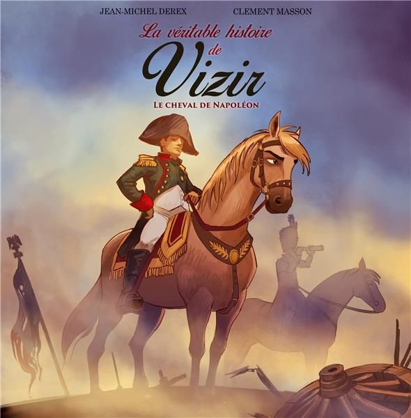 Emprunter La véritable histoire de Vizir, le cheval de Napoléon livre