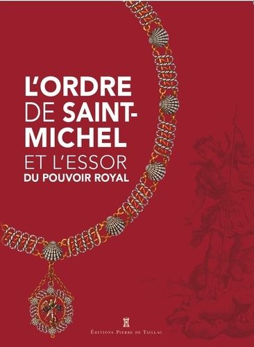 Emprunter L'ordre de Saint-Michel et l'essor du pouvoir royal livre