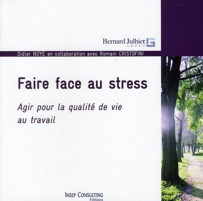 Emprunter Faire face au stress. Agir pour la qualité de vie au travail livre