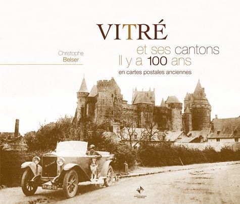 Emprunter Vitré il y a 100 ans livre