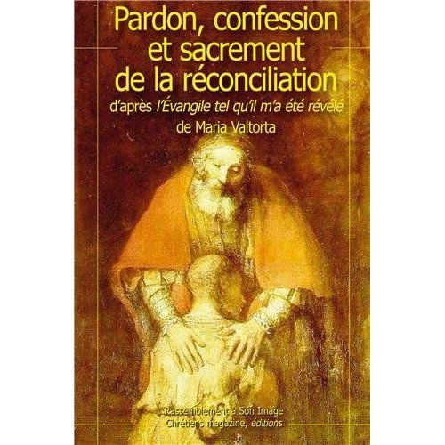 Emprunter Pardon confession reconciliation d'apres l'evangile tel qu'il m'a ete revele - l981 livre