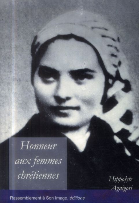 Emprunter Honneur aux femmes chrétiennes ! Fières et heureuses d'êtres croyantes ! livre