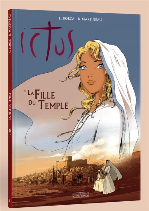 Emprunter Ictus Tome 1 : La fille du temple livre