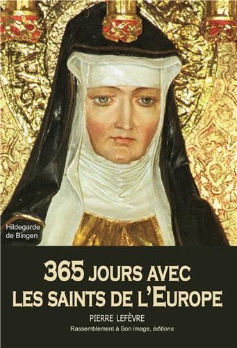 Emprunter 365 jours avec les saints de l'Europe livre