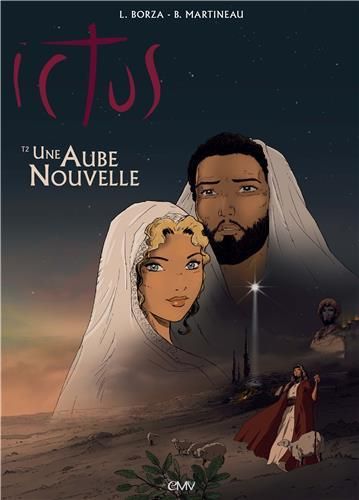 Emprunter Ictus Tome 2 : Une aube nouvelle. D'après L'Evangile tel qu'il m'a été révélé de Maria Valtorta livre