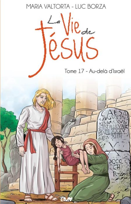 Emprunter La vie de Jésus Tome 17 : Au-delà d'Israël livre