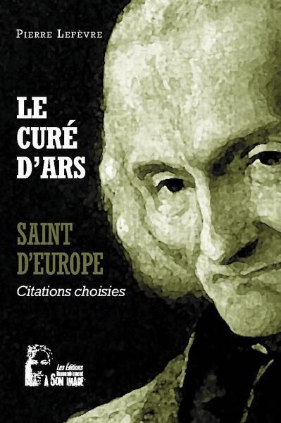 Emprunter Le curé d'Ars Saint d'Europe livre