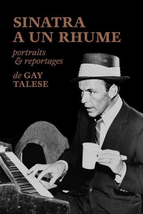 Emprunter Sinatra a un rhume. Portraits et reportages livre