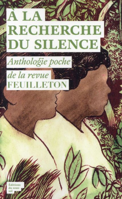 Emprunter A la recherche du silence. Anthologie poche de la revue Feuilleton livre