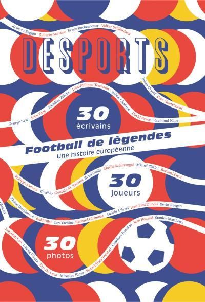 Emprunter Desports Hors-série : Euro 2016. Football de légendes, Une histoire européenne livre