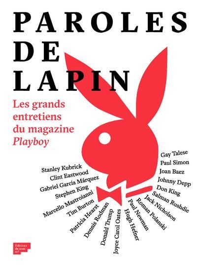 Emprunter Paroles de lapin. Les grands entretiens du magazine Playboy livre