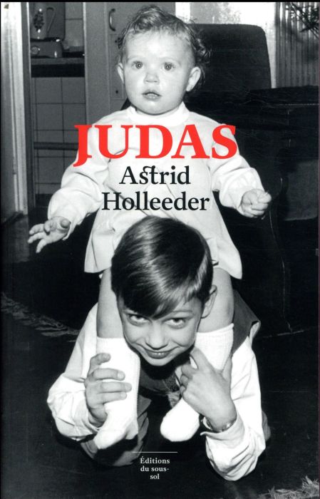 Emprunter Judas. Une chronique familiale livre