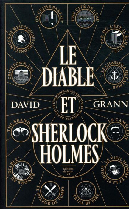 Emprunter Le diable et Sherlock Holmes. & autres contes de meurtres, de folie et d'obsession livre