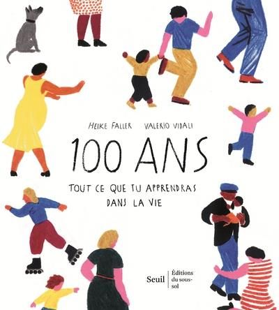 Emprunter 100 ans. Tout ce que tu apprendras dans la vie livre