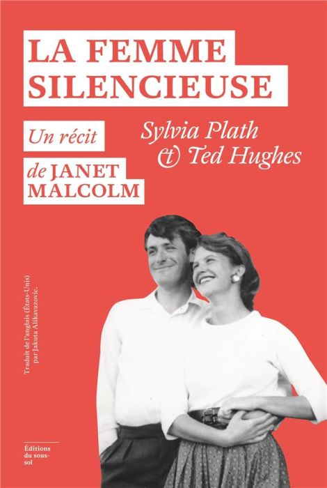 Emprunter La femme silencieuse. Sylvia Plath & Ted Hughes livre